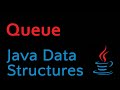Java Data Structures - Module 04 - Queue