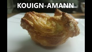 HOW TO MAKE CRISPY AND SWEET PASTRY. KOUIGN-AMANN.