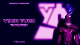 Ty Dolla $ign - Your Turn (feat. Musiq Soulchild, Tish Hyman & 6LACK) [ Audio]