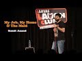My Job, My Home & The Maid | Stand-Up Comedy by Sumit Anand