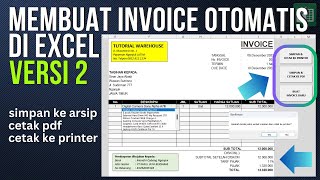 Membuat Invoice Otomatis di Excel Versi 2, Bisa Simpan ke Arsip, Cetak PDF, Cetak ke Printer