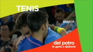Televisión Pública Argentina - Juegos Olímpicos 2016 - Ganó Del Potro