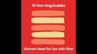 10 non-negotiables women need for sex with men