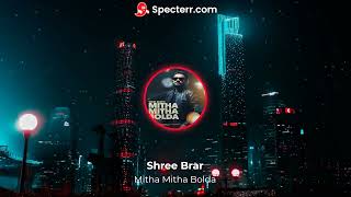8D Mitha Mitha Bolda Shree Brar