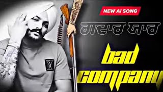 Bad Company ||ਗਦਾਰ ਯਾਰ ||Sidhu Moose Wala ||New Punjabi Songs #justiceforsidhumoosewala