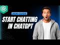 How To Chat In ChatGPT [2026 Full Guide]