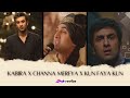 Kabira X Channa Mereya X Kun Faya Kun Mashup | revibe | Viral Insta Reels, TikTok | Ranbir Kapoor |