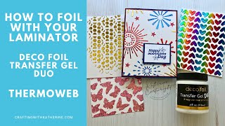 My MOST REQUESTED Video! How to Foil with a Laminator using Deco Foil Transfer Gel DUO | Thermoweb