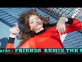 Marshmello & Anne Marie - FRIENDS -REMIX -THE MAGIC MUSIC