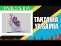 paulo siria new song mama samia suluhu angalia sasa.