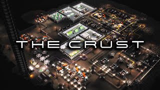 THE CRUST is an Outstanding Example of a New Automated Factory Builder & Mining