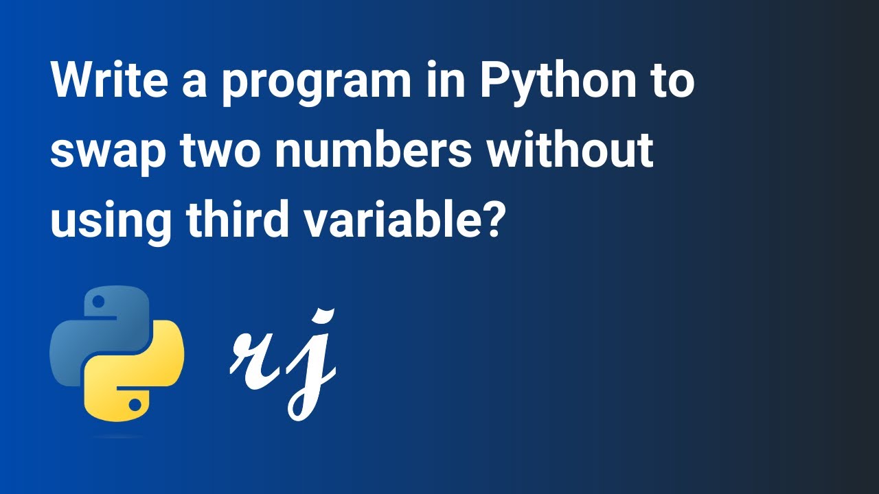 Write A Program In Python To Swap Two Numbers Without Using Third ...