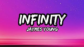 Jaymes Young - Infinity (lyrics)