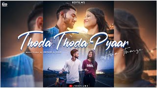 Thoda Thoda Pyaar Hua Tumse || Official Music Video || Ft. Kitu & Chunu || IndianLofiMix || KDFilms