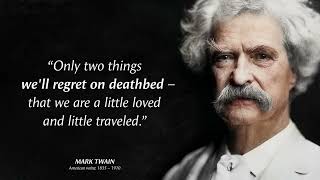 36 Quotes from MARK TWAIN that are Worth Listening To! Life Changing Quotes