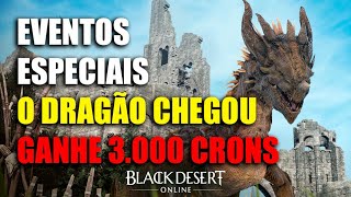 Eventos Especiais O Dragão Chegou e Ganhe 3.000 Crons | Black Desert Online