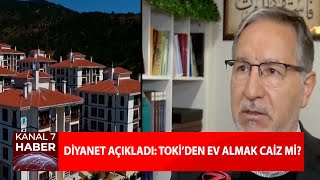 Diyanet Açıkladı: TOKİ’den Ev Almak Caiz Mi?