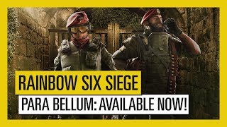 Tom Clancy’s Rainbow Six Siege – Operation Para Bellum now available