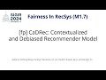 SIGIR 2024 M1.7 [fp] CaDRec: Contextualized and Debiased Recommender Model