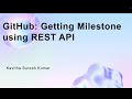 GitHub: Getting Milestone using REST API