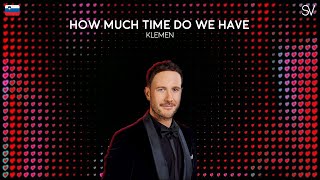 Klemen - How Much Time Do We Have Left | 🇸🇮 Eurovision 2025 (Lyrics Video)