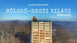 Bölcső-hegyi kilátó - 7 méteres DZSNEGA TORONY a szentendrei erdő közepén