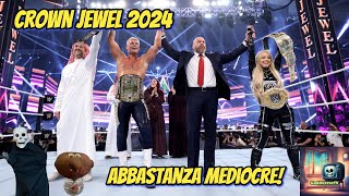 CROWN JEWEL 2024: Uno SHOW Abbastanza MEDIOCRE! #wwe #wrestling #results #godoversetv #match #show