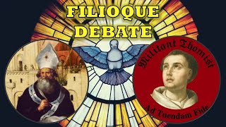 Filioque Debate: Ubi Petrus vs. Militant Thomist