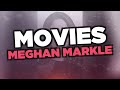 Best Meghan Markle movies