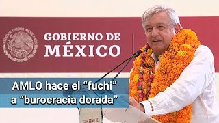 “Burocracia dorada va para afuera”, advierte AMLO a INE