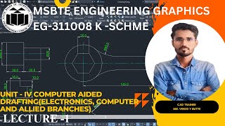 First Year Diploma EG -311008 (EJ ,CO allied branches) UNIT 4  Computer Aided Drafting(Lec.1)