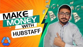 Make Money with Hubstaff | Best Software \u0026 Marketplace For the Freelancers | HBA Services