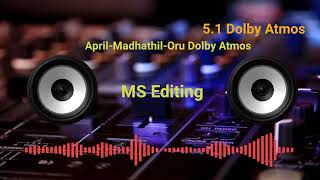 April-Madhathil-Oru 5.1 Dolby Atmos sound songs