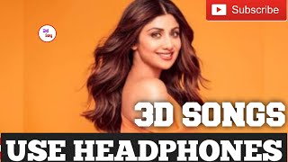 8D Songs | Chura Ke Dil Mera | 3D Songs | Akshay & Shilpa |90's Bollywood Romantic 3D Songs