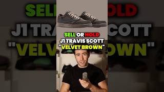 Sell or Hold Travis Scott Jordan 1 Velvet Brown? #sneakers #travisscott #nike