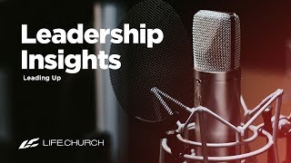 Leadership Insights: Week 2 - Life.Church