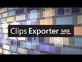 Clips Exporter for Premiere Pro