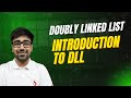 DSA in Python Course - What is a Doubly Linked List? | Real Life Example | Part 162 [Hindi]