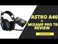 Astro A40 TR Pro Review: Watch Before You Buy