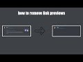 How to remove link previews on Discord