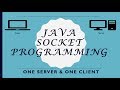 Client Server Program In Java Using Sockets - One Way