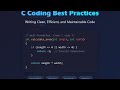 🚀 C Coding Best Practices: Write Clean & Efficient Code for Beginners
