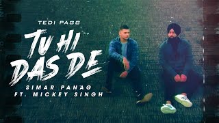 Tu Hi Das De |Lyrics | Tedi Pagg | Simar Panag ft. Mickey Singh | Latest Punjabi Songs 2021 | By Rj