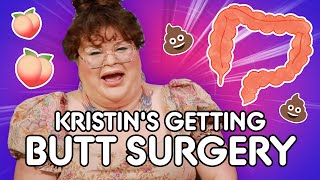 Kristin's Getting Butt Surgery | Kitchen & Jorn