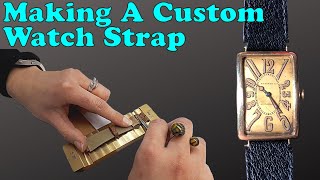 How To Have A Custom Bespoke Watch Strap Made