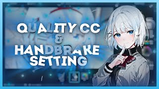 Quality CC & Handbrake settings | After Effects AMV Tutorial