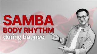 Complete BODY RHYTHM for Samba | step-by-step BOUNCE tutorial for all ages