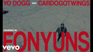 YoDogg, Cardo - Fonyuns (Official Music Video)