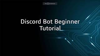 (Python) Discord Bot Tutorial Part 1: Setup