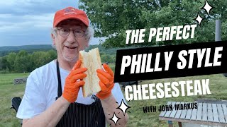 The PERFECT Philly cheese steak with John Markus from BBQ Pitmasters